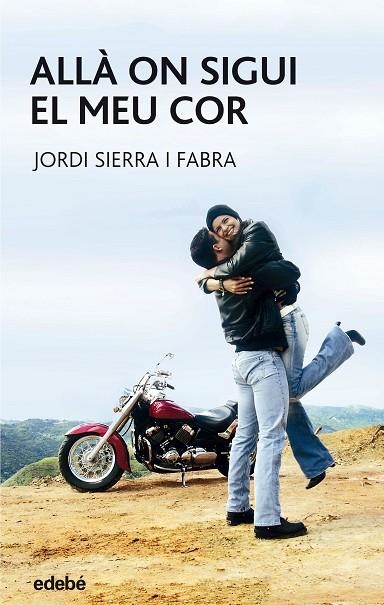 ALLA ON SIGUI EL MEU COR | 9788423676804 | SIERRA I FABRA,JORDI  (PREMI NAL.LIT.INFAN.2007)