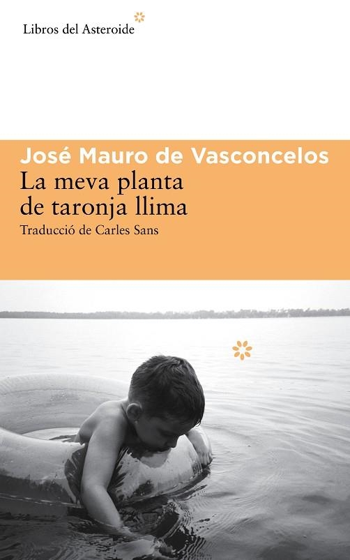 MEVA PLANTA DE TARONJA LLIMA | 9788416213009 | VASCONCELOS,JOSE