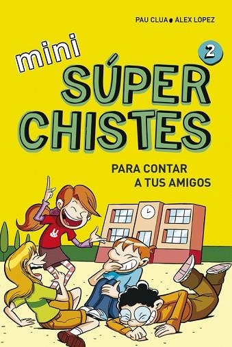 MINI SUPER CHISTES 2 | 9788490434307 | CLUA,PAU LOPEZ,ALEX