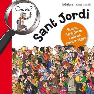 SANT JORDI. BUSCA SANT JORDI I ALTRES PERSONATGES. LLETRA CURSIVA | 9788424654627 | CALAFELL,ROSER