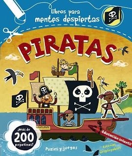 PIRATAS. +PUZLES Y JUEGOS Y PEGATINAS LIBROS PARA MENTES DESPIERTAS | 9788499741956 | LAROUSSE EDITORIAL