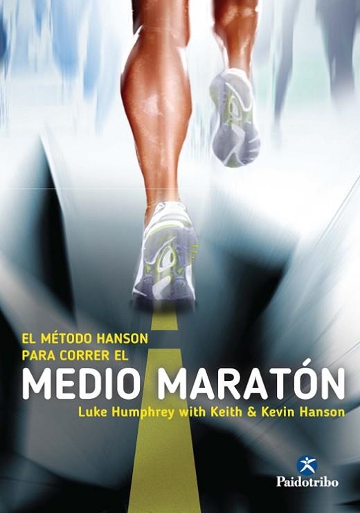 METODO HANSON  PARA CORRER EL MEDIO MARATON | 9788499105291 | HUMPHREY,LUKE