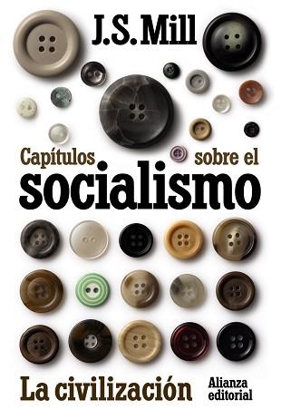 CAPITULOS SOBRE EL SOCIALISMO. LA CIVILIZACION | 9788420654997 | MILL,JOHN STUART