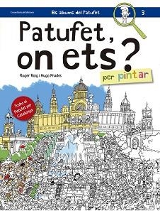 PATUFET,ON ETS? PER PINTAR | 9788490344057 | PRADES,HUGO ROIG,ROGER