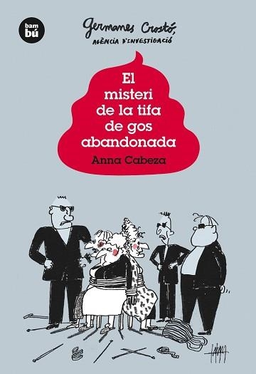 EL MISTERI DE LA TIFA DE GOS ABANDONADA. GERMANES CROSTO AGENCIA D,INVESTIGACIO | 9788483432020 | CABEZA,ANNA