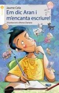 EM DIC ARAN I M,ENCANTA ESCRIURE | 9788415975861 | CELA,JAUME CLARIANA,ANNA