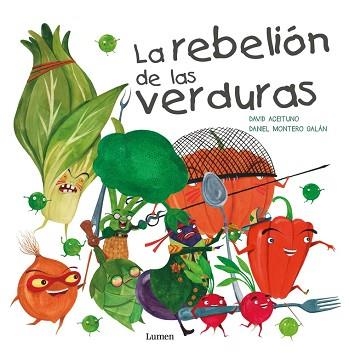 REBELION DE LAS VERDURAS | 9788448845025 | ACEITUNO,DAVID MONTERO GALAN,DANIEL