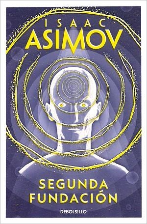 SEGUNDA FUNDACION  SAGA FUNDACION 5 | 9788497596763 | ASIMOV,ISAAC