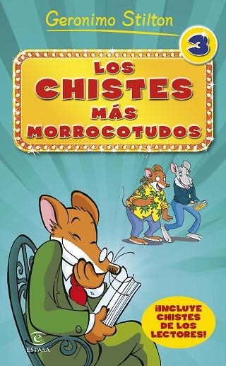 LOS CHISTES MAS MORROCOTUDOS 3 | 9788467046519 | STILTON,GERONIMO