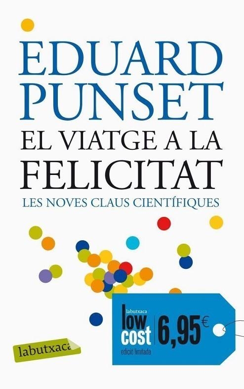 VIATGE A LA FELICITAT | 9788499306162 | PUNSET,EDUARD