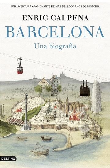 BARCELONA UNA BIOGRAFIA | 9788423349852 | CALPENA,ENRIC