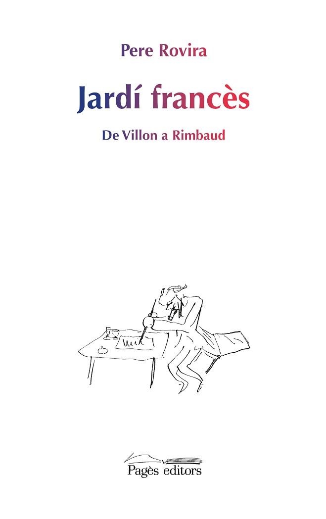 JARDI FRANCES DE VILLON A RIMBAUD | 9788499756783 | ROVIRA,PERE