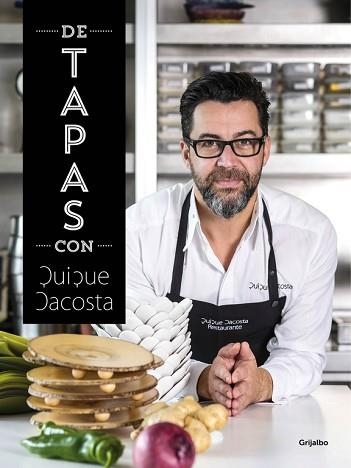 DE TAPAS CON QUIQUE DACOSTA | 9788416220120 | DACOSTA,QUIQUE