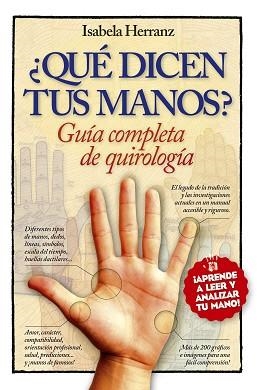 QUE DICEN TUS MANOS. GUIA COMPLETA DE QUIROLOGIA | 9788416002528 | HERRANZ,ISABELA