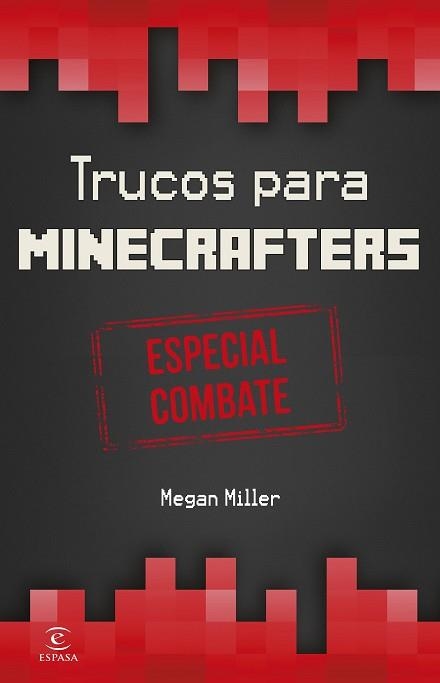 TRUCOS PARA MINECRAFTERS. ESPECIAL COMBATE | 9788467045093 | MILLER,MEGAN