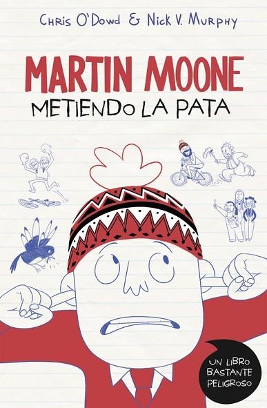 MARTIN MOONE METIENDO LA PATA | 9788490434536 | O,DOWD,CHRIS MURPHY,NICK