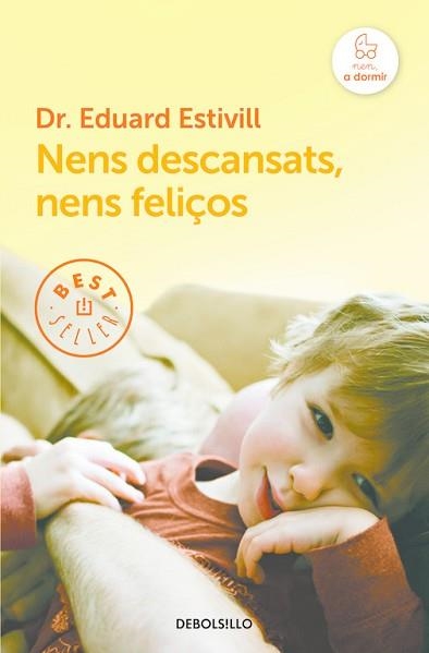 NENS DESCANSATS NENS FELIÇOS | 9788466329842 | ESTIVILL,EDUARD