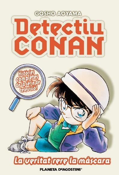 DETECTIU CONAN Nº 6/10 LA VERITAT RERE LA MASCARA | 9788467455410 | AOYAMA,GOSHO