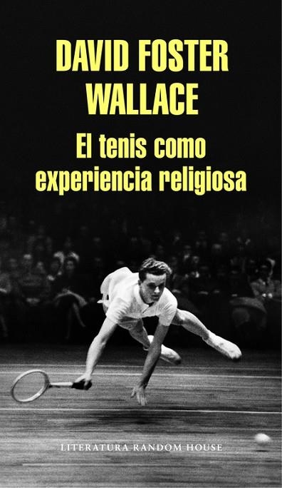 TENIS COMO EXPERIENCIA RELIGIOSA | 9788439731238 | FOSTER WALLACE,DAVID