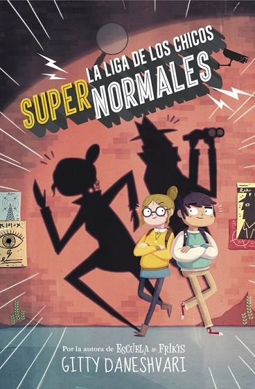 LIGA DE LOS CHICOS SUPERNORMALES | 9788490435861 | DANESHVARI,GITTY