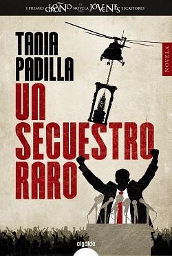 UN SECUESTRO RARO | 9788490674819 | PADILLA,TANIA