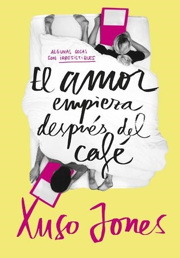 AMOR EMPIEZA DESPUES DEL CAFE | 9788490434635 | JONES,XUSO