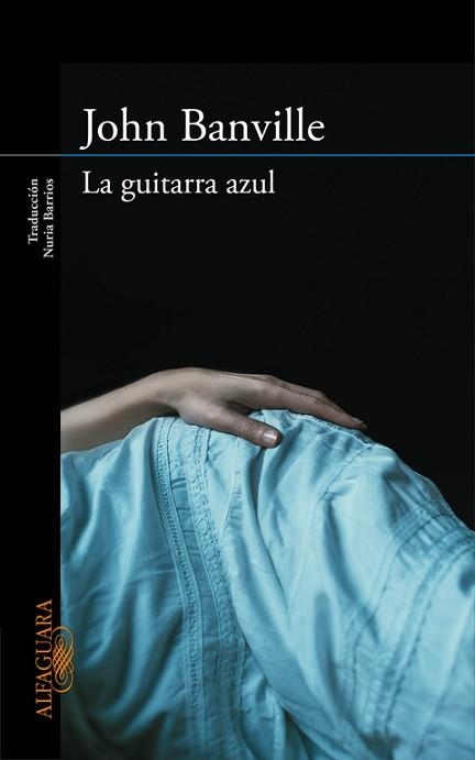 GUITARRA AZUL | 9788420413648 | BANVILLE,JOHN (PRINCIPE ASTURIAS 2014)