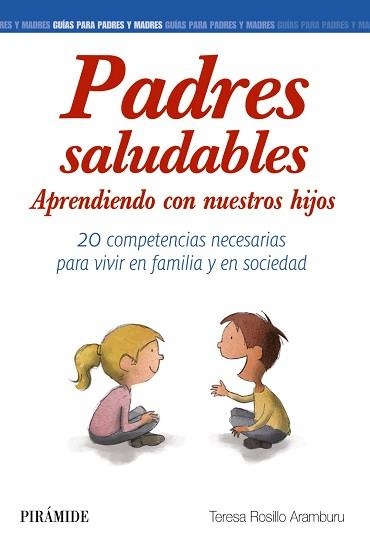 PADRES SALUDABLES. APRENDIENDO CON NUESTROS HIJOS | 9788436835472 | ROSILLO ARAMBURU,TERESA