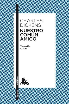 NUESTRO COMUN AMIGO | 9788467031942 | DICKENS,CHARLES