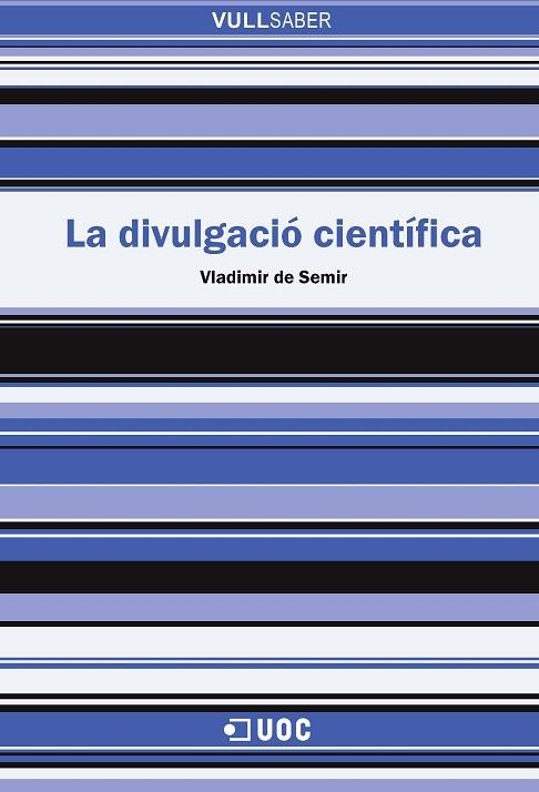 DIVULGACIO CIENTIFICA | 9788491161691 | SEMIR,VLADIMIR DE