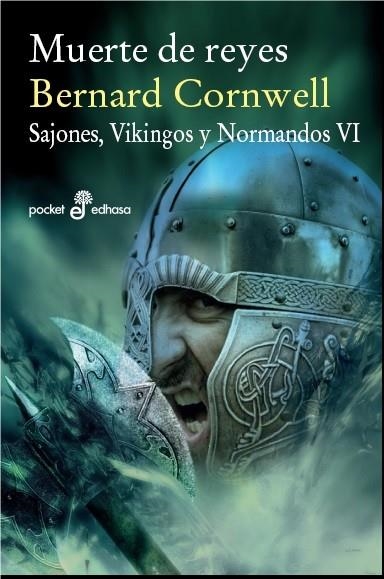 MUERTE DE REYES. SAJONES, VIKINGOS Y NORMANDOS VI | 9788435021555 | CORNWELL,BERNARD