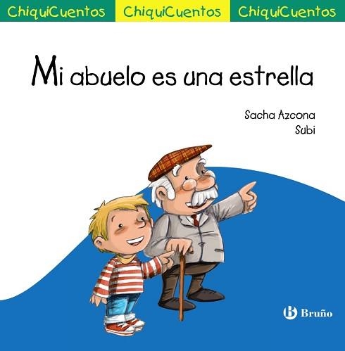 MI ABUELO ES UNA ESTRELLA | 9788469605844 | SUBI AZCONA,SACHA