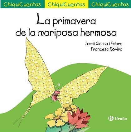 PRIMAVERA DE LA MARIPOSA HERMOSA | 9788469605837 | SIERRA I FABRA,JORDI  (PREMI NAL.LIT.INFAN.2007) ROVIRA,FRANCESC