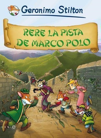 RERE LA PISTA DE MARCO POLO | 9788499321486 | STILTON,GERONIMO