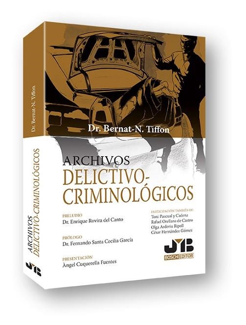 ARCHIVOS DELICTIVO-CRIMINOLOGICOS | 9788494483660 | TIFFON NONIS,BERNAT-NOEL