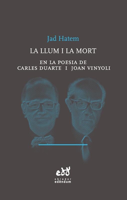 LLUM I LA MORT EN LA POESIA DE CARLES DUARTE I JOAN VINYOLI | 9788494315855 | HATEM,JAD