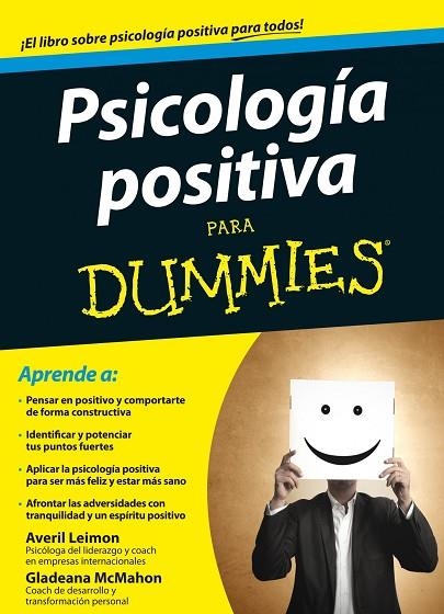 PSICOLOGIA POSITIVA PARA DUMMIES | 9788432901997 | MCMAHON,GLADEANA LEIMON,AVERIL