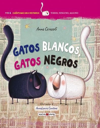 GATOS BLANCOS, GATOS NEGROS | 9788416363995 | CANTONE,ANNA LAURA CERASOLI,ANNA