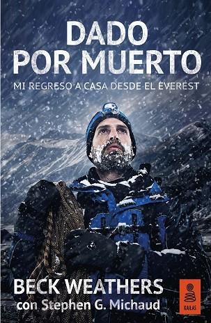 DADO POR MUERTO. MI REGRESO A CASA DESDE EL EVEREST | 9788416523061 | WEATHERS,BECK MICHAUD,STEPHEN G.