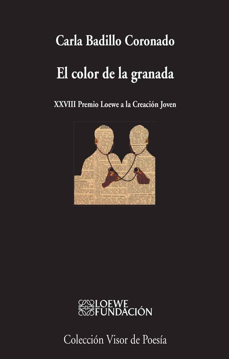 COLOR DE LA GRANADA (XXVIII PREMIO LOEWE A LA CREACION JOVEN) | 9788498959543 | BADILLO CORONADO,CARLA