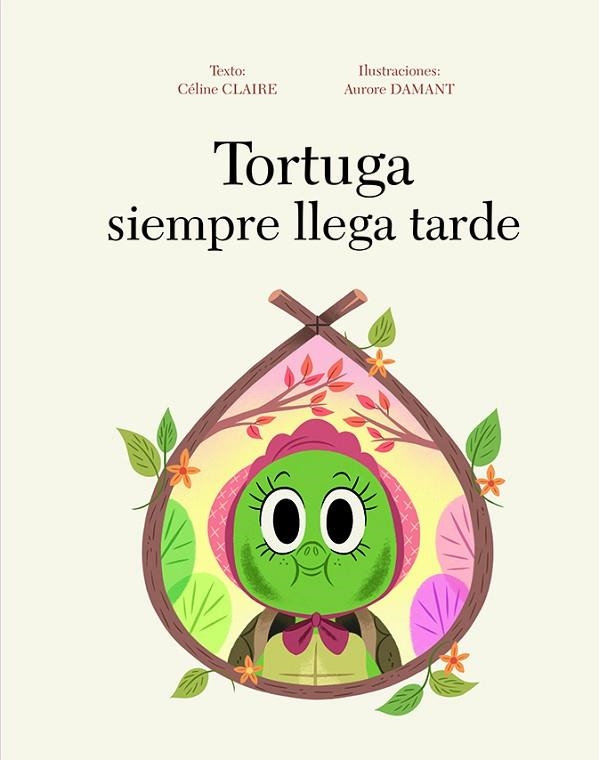 TORTUGA SIEMPRE LLEGA TARDE | 9788416648467 | CLAIRE,CELINE