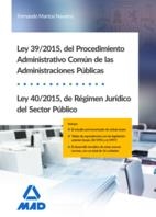 LEY 39/2015, DEL PROCEDIMIENTO ADMINISTRATIVO COMUN DE LAS ADMINISTRACIONES PUBLICAS, Y LEY 40/2015, DE REGIMEN JURIDICO DEL SECTOR PUBLICO | 9788490936498