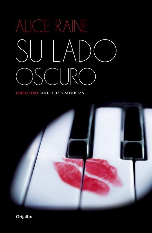 SU LADO OSCURO LIBRO 1 SERIE LUZ Y SOMBRAS | 9788425353642 | RAINE,ALICE