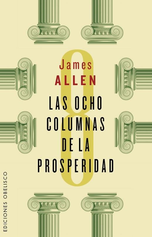 OCHO COLUMNAS DE LA PROSPERIDAD | 9788491110927 | ALLEN,JAMES