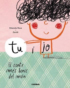 TU I JO. EL CONTE MES BONIC DEL MON (TENIR UN GERMA) | 9788491010371 | ROCA,ELISENDA