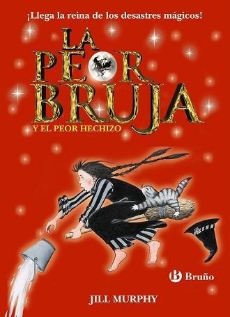 PEOR BRUJA Y EL PEOR HECHIZO | 9788469605455 | MURPHY,JILL