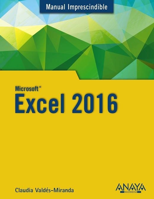 EXCEL 2016 | 9788441538023 | VALDES-MIRANDA CROS,CLAUDIA