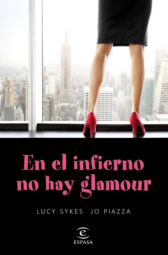 EN EL INFIERNO NO HAY GLAMOUR | 9788467047899 | SYKES,LUCY PIAZZA,JO