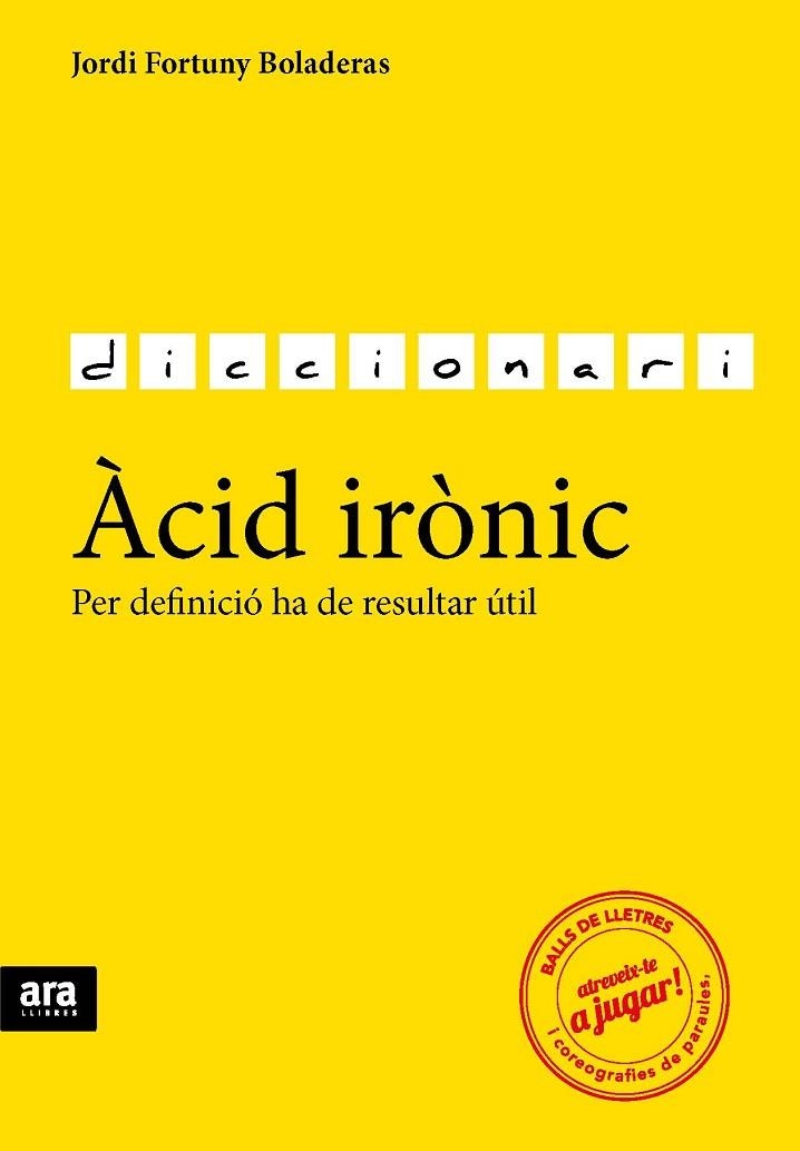 DICCIONARI ACID IRONIC | 9788416154784 | FORTUNY BOLADERAS,JORDI