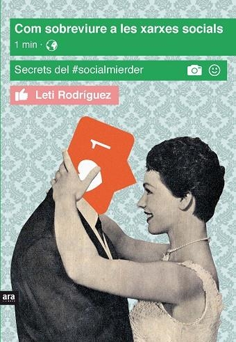 COM SOBREVIURE A LES XARXES SOCIALS  SECRETS DEL #SOCIALMIERDER | 9788416154760 | RODRIGUEZ,LETI